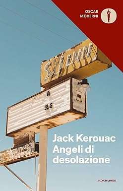 Jack Kerouac Angeli di desolazione