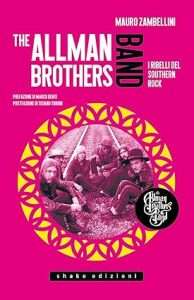 The Allman brothers I ribelli del Southern Rock
