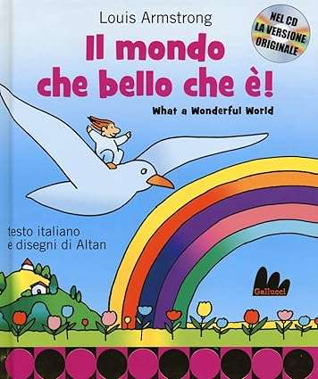 louis armstrong Il mondo che bello che è What a wonderful world. Ediz. bilingue. Con CD Audio