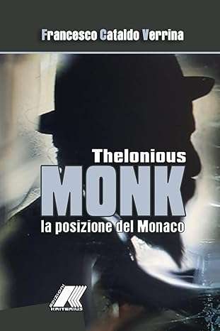 Thelonious MONK la posizione del Monaco