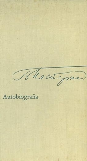 Boris Pasternak Autobiografia e nuovi versi