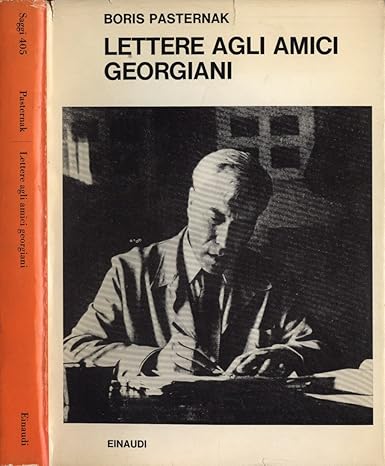 Boris Pasternak Lettere agli amici georgiani