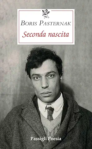 Boris Pasternak Seconda nascita