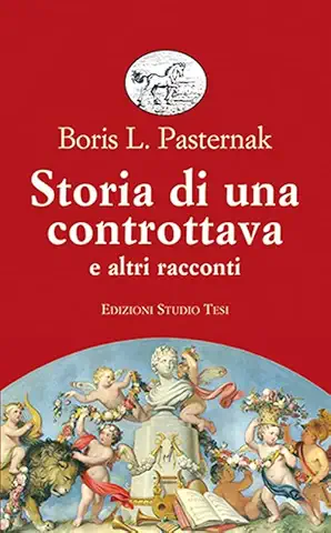 Boris Pasternak Storia di una controttava e altri racconti