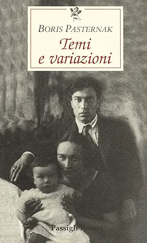 Boris Pasternak Temi e variazioni