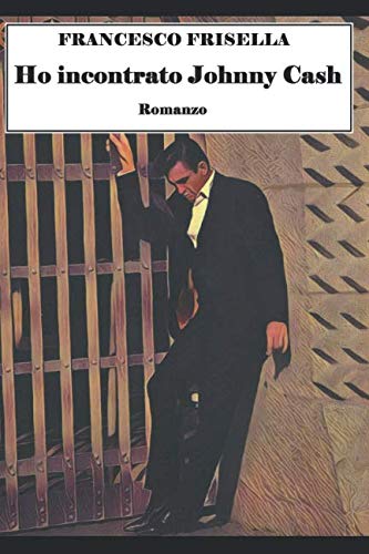Ho incontrato Johnny Cash