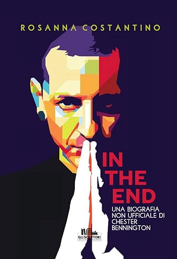 linkin park libriIn the end: Una biografia non ufficiale di Chester Bennington