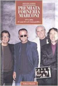 1971-2006 35 anni di rock immaginifico Premiata Forneria Marconi