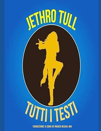 Tutti i testi Jethro Tull