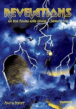 Revelations. Gli Iron Maiden dalle origini a Seventh son