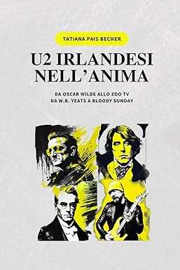 U2 IRLANDESI NELL'ANIMA