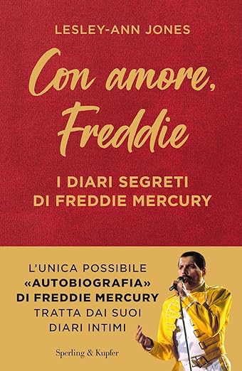 Con amore, Freddie. I diari segreti di Freddie Mercury