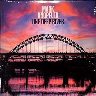 One Deep River Mark Knopfler