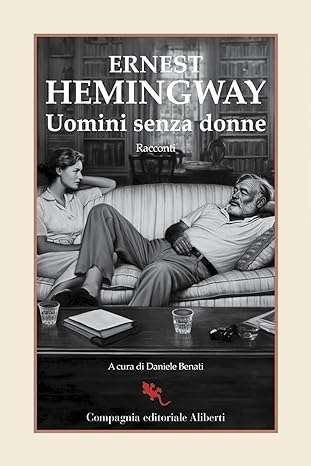 ernest hemingway Uomini senza donne