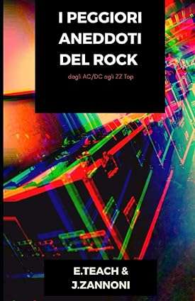 I peggiori aneddoti del rock