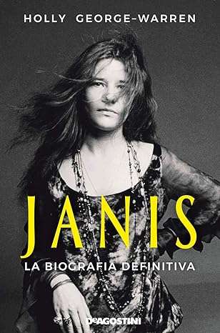 Janis. La biografia definitiva