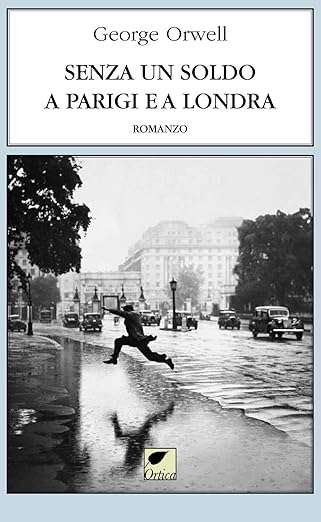 george orwell senza un soldo a parigi e londra
