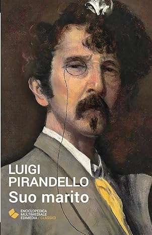 luigi pirandello Suo marito