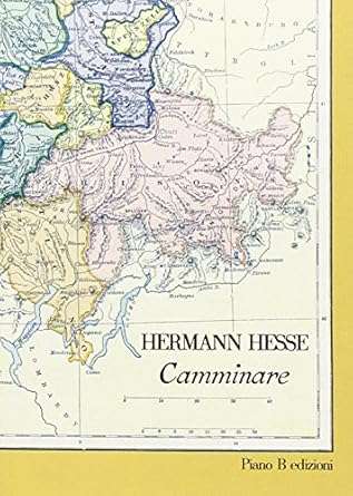 Camminare hermann hesse italiano