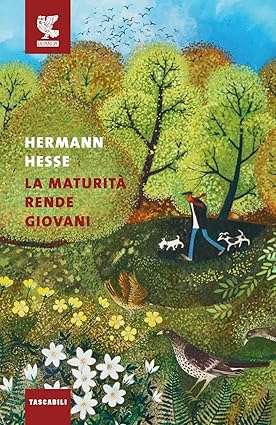 hermann hesse La maturità rende giovani