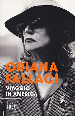 oriana fallaci libri Viaggio in America