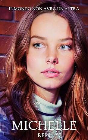 the mamas and the papas libri IL MONDO NON AVRÀ UN'ALTRA MICHELLE