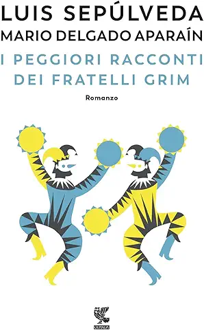 I peggiori racconti dei fratelli Grim