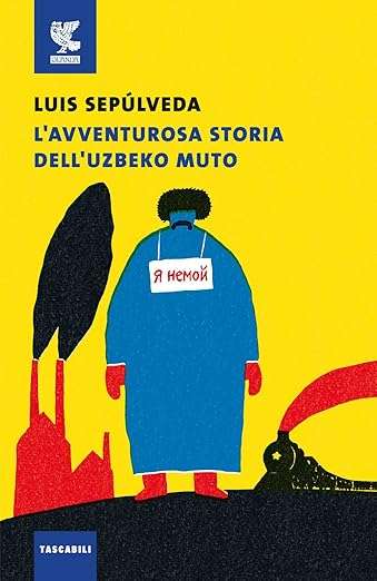 luis sepúlveda L'avventurosa storia dell'uzbeko muto