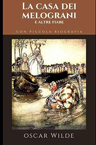 oscar wilde La casa dei melograni