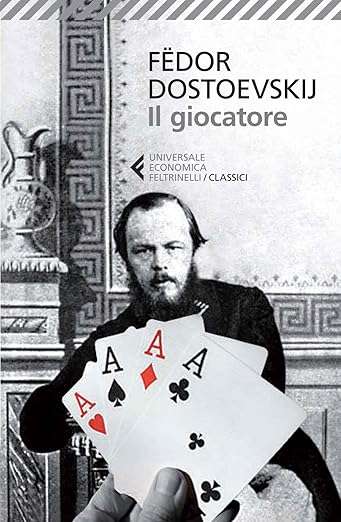 Fëdor Dostoevskij Il giocatore