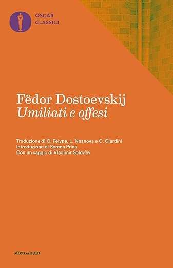 Fëdor Dostoevskij Umiliati e offesi