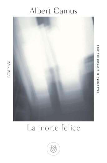 albert camus La morte felice