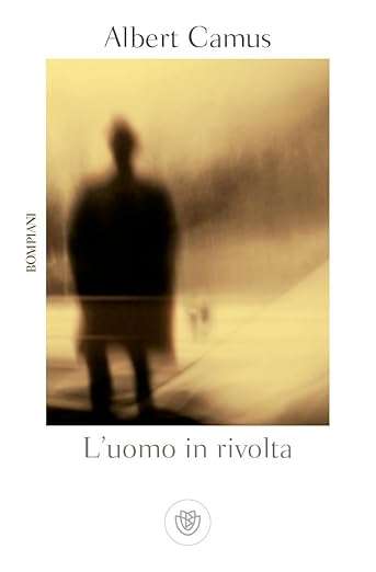 albert camus L'uomo in rivolta