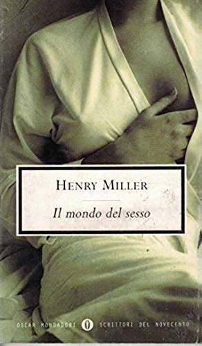 Henry Miller Il mondo del sesso
