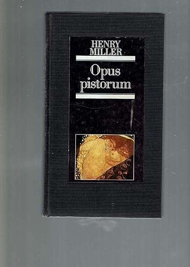 Henry Miller Opus Pistorum
