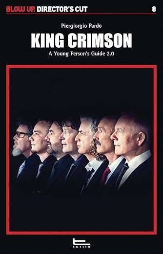 King Crimson. A Young Person's Guide 2.0
