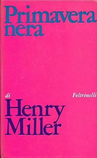 henry miller Primavera nera