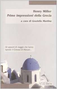 henry miller Prime impressioni della Grecia
