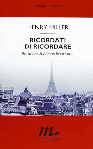 henry miller Ricordati di ricordare