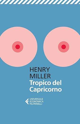 henry miller Tropico del Capricorno