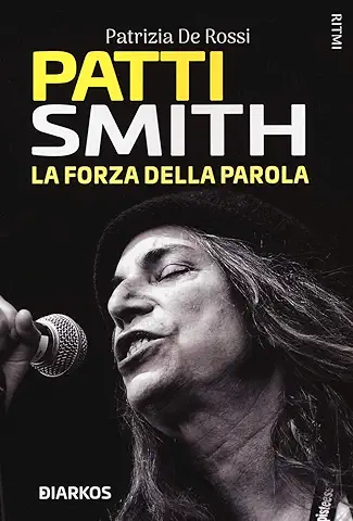 patti smith libri Patti Smith. La forza della parola