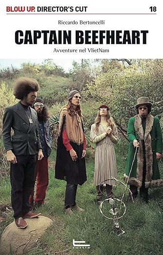 Captain Beefheart. Avventure nel VlietNam