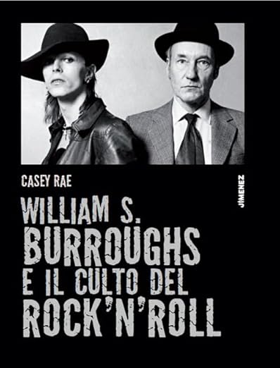 William S. Burroughs e il culto del rock 'n' roll