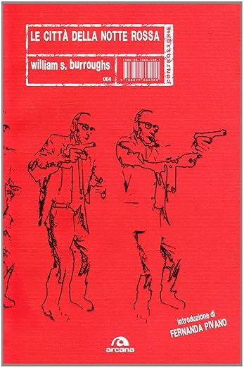 william s. burroughs Le città della notte rossa