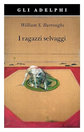 william s. burroughs Ragazzi selvaggi