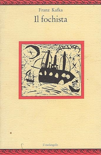 franz kafka Il fochista