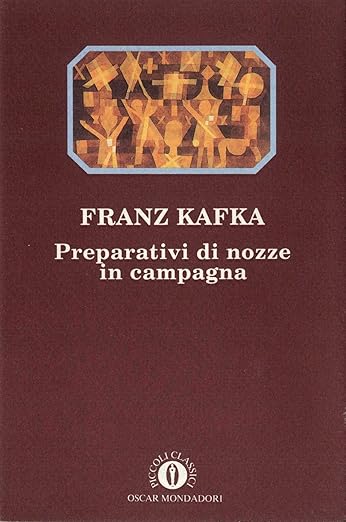 franz kafka Preparativi di nozze in campagna